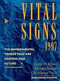 Vital Signs 1997: The Environmental Trends That Are Shaping Our Future (Vital Signs)