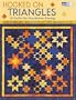 Hooked on Triangles: 19 Quilts for Foundation Piecing (That Patchwork Place)