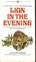 Lion in the Evening