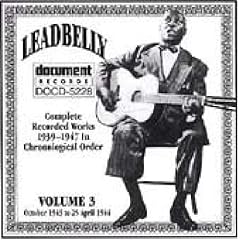 Complete Recorded Works, Vol. 3 (1943-1944) by Leadbelly