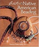 Cover of Creative Native American Beading by Theresa Flores Geary 1402710771