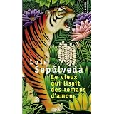 Le Vieux qui lisait des romans d'amourpar Luis Sep�lveda