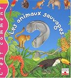 C'est comment : Les Animaux sauvages