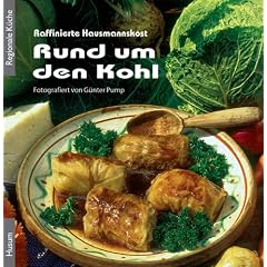 Rund um den Kohl: Raffinierte Hausmannskost