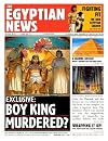 The Egyptian News: Boy King Murdered? (News)