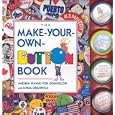 The Make-Your-Own-Button Book by  Linda Granfield and Andrea Wayne-Von Konigslow