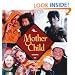 Mother and Child: Visions of Parenting from Indigenous Cultures