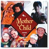 Mother and Child: Visions of Parenting from Indigenous Cultures