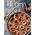 Honey: A Selection of More than 80 Delicious Savory & Sweet Recipes
