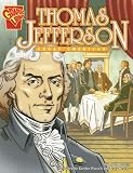 Thomas Jefferson: Great American (Graphic Library, Graphic Biographies) Thomas Jefferson: Great American (Graphic Library, Graphic Biographies)