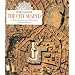 The City Shaped: Urban Patterns and Meanings Through History