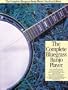 The Complete Bluegrass Banjo Player: Omnibus Edition