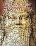 Life in Ancient Mesopotamia (Peoples of the Ancient World (Paperback))