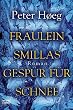 Fr�ulein Smillas Gesp�r f�r Schnee