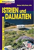 Istrien und Dalmatien - Peter H&ouml;h, Rainer H&ouml;h
