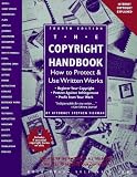 The Copyright Handbook: How to Protect and Use Written Works (Copyright Handbook, 4th ed)