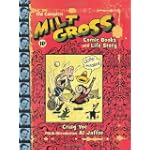 The Complete Milt Gross Comic Books and Life Story