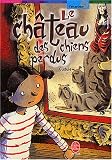 Le Château des chiens perdus