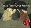 The Three Incestuous Sisters: An Illustrated Novel