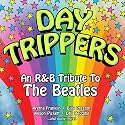 Day Trippers: An R&B Tribute to the Beatles