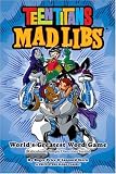  : Teen Titans Mad Libs (Price Stern Sloan Classic)