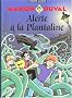 Marion Duval, tome 13 : Alerte � la Plantaline