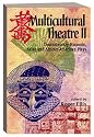 Multicultural Theatre 2: Contemporary Hispanic, Asian and African-American Plays