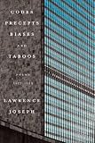 Codes, Precepts, Biases, and Taboos: Poems 1973-1993