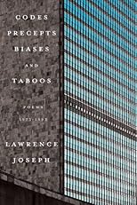 Codes, Precepts, Biases, and Taboos: Poems 1973-1993