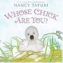 Whose Chick Are You?