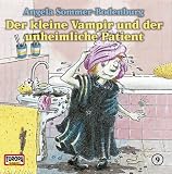 Der kleine Vampir - CD: Der kleine Vampir 09. und der unheimliche Patient. CD: Flg. 9 - Angela Sommer-Bodenburg