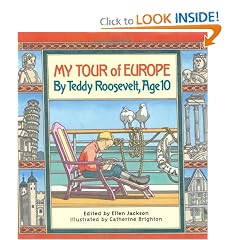 My Tour of Europe : By Teddy Roosevelt