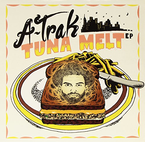 A-Trak - Tuna Melt (Remixes) - Zortam Music