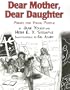 Dear Mother, Dear Daughter: Poems for Young People