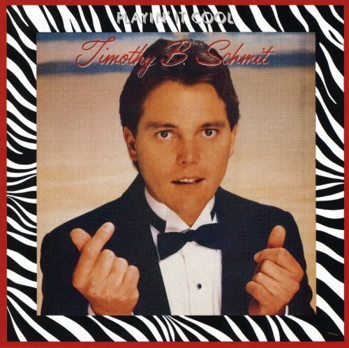 Timothy B. Schmit - Timothy B.Schmit - Zortam Music