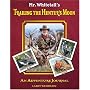 Mr. Whitetail's Trailing the Hunter's Moon: An Adventure Journal