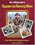 Mr. Whitetail's Trailing the Hunter's Moon: An Adventure Journal