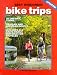 Book Best Wisconsin Bike Trips: 30 Best One-Day Tours for Young and Old