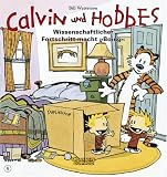 Calvin und Hobbes: Calvin & Hobbes 06. Wissenschaftlicher Fortschritt macht ,,Boing'': BD 6 - Bill Watterson