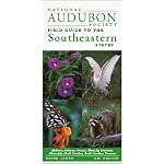 National Audubon Society Regional Guide to the Southeastern States: Alabama, Arkansas, Georgia, Kentucky, Louisiana, Mississippi, North Carolina, South ... Field Guide to the Southeastern States) book cover