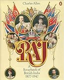 Raj : a scrapbook of British India, 1877-1947