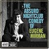 Absurd Nightclub Comedy of Eugene Mirman