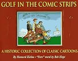 Golf in the Comic Strips: A Historic Collection of Classic Cartoons