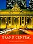 Grand Central: Gateway to a Million Lives