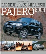 Das neue gro&szlig;e Mitsubishi-Pajero-Buch