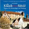 H&ouml;rbuch Wagner: Die Meistersinger von Nürnberg (Der Klassik(ver)führer Sonderband)