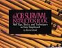 The Job Survival Instruction Book: 365 Tips, Tricks and Techniques to Stay Employed