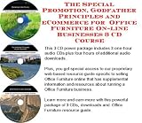 The Special Promotion, Godfather Principles and eCommerce for  Office Furniture On-line Businesses 3 CD Course