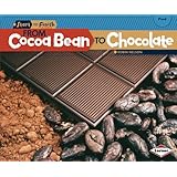 From Cocoa Bean to Chocolate (Start to Finish, Second Series: Food)