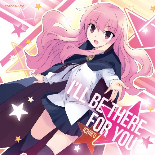 ゼロの使い魔F オープニング主題歌 「I'LL BE THERE FOR YOU」【限定盤】(DVD付) ICHIKO